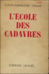 CELINE (Louis-Ferdinand) - Ecole des Cadavres.  Edition originale censuree 36eme edition.