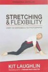 Kit Laughlin - Stretching and Flexibility