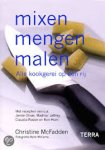McFadden, Christine - Mixen mengen malen. Alle kookgerei op een rij McFadden, Christine - Mixen mengen malen. Alle kookgerei op een rij