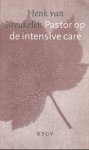Breukelen, Henk van - Pastor op de intensive care