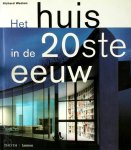 R. Weston - Het huis in de 20ste eeuw