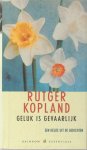 Kopland, Rutger. - Geluk is gevaarlijk.