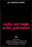 Glusberg, Jorge - Myths and magic on fire, gold and art