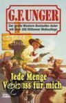 G. F. Unger - Jede Menge Verdruss für mich