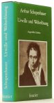 SCHOPENHAUER, A. - Urwille und Welterlösung. Ausgewählte Schriften.