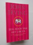 IRVING, JOHN, - Een zoon van het circus.