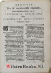 Wittewrongel, Petrum - Oeconomia Christiana ofte Christelicke Huys-Houdinghe. Vervat in Twee Boecken. Tot bevoorderinge van de oeffeninge der ware Godtsaligheydt in de bysondere Huys-ghesinnen. Naer den Regel van het suyvere Woort Godts te samen-gestelt.            ...