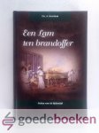 Breeman, Ds. A. - Een Lam ten brandoffer --- Preken voor de Lijdenstijd