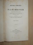 Beranger, P.-J de - Oeuvres completes de P.-J. de Beranger. Tome premier + tome second (= 2 delen)