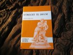 Handel , G.F. - UTRECHT TE DEUM ( composed for the Peace of Utrecht 1712 - 1713 ) for SATB