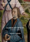 BOUTS -  Henderiks, V.: - Albrecht Bouts [1451/55-1549]