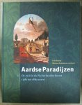 Jong, Erik de / Dominicus-van Soest, Marleen - Aardse paradijzen /  De tuin in de Nederlandse kunst 15de tot 18de eeuw