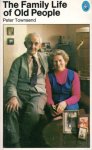 Peter Townsend - The family life of old people. An inquiry in East London