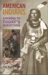 Utter, Jack - American Indians : Answers to Today's Questions / revised and enlarged by Jack Utter