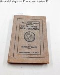 Haupt, Albrecht: - Die älteste Kunst insbesondere die Baukunst der Germanen von der Völkerwanderung bis zu Karl dem Grossen