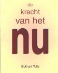 Tolle, Eckhart - De kracht van het nu. Gids voor spitituele verlichting