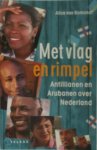 A. van Romondt - Met vlag en rimpel Antillianen en Arubanen over Nederland A. van Romondt - Met vlag en rimpel Antillianen en Arubanen over Nederland