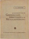 G. Hofstede - De beginselen van de gereedschapswerktuigen en de metaalbewerking Beknopt leerboek voor het technisch onderwijs en voor zelfstudie