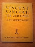Julius Meier-Graeffe - Vincent van Gogh der Zeichner