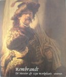 Brown, Christoffer/ Kelch, Jan/ Thiel, Peter van - Rembrandt De Meester & zijn Werkplaats / schilderijen