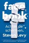 Steven Levy - Facebook Achter de schermen