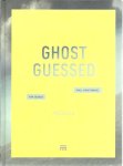 GRIGGS, Tom & Paul KWIATKOWSKI - Ghost Guessed.