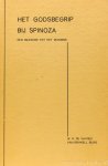 SPINOZA, B. DE, BRAKELL BUYS, W.R. VAN - Het godsbegrip bij Spinoza. Een inleiding tot het monisme.