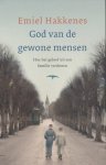 Hakkenes, Emiel - God van de gewone mensen. Hoe het geloof uit een familie verdween
