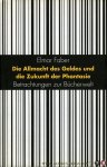 FABER, Elmar - Die Allmacht des Geldes und die Zukunft der Phantasie. Betrachtungen zur Bücherwelt.