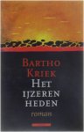 Bartho Kriek - Het ijzeren heden