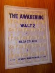 ZELNER, HILDA, - The awakening Waltz.