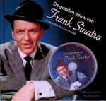 Heatley, Michael & Mike Gent - De gouden eeuw van Frank Sinatra in woorden, foto's en muziek