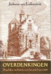 Lodensteijn, Jodocus van - Overdenkingen