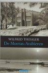 THESIGER, WILFRED. - De Moeras-Arabieren.