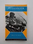 PRAAG, H. VAN, - Pedagogiek in theorie en praktijk.
