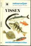Koen Tanja en Nico Boggart vertaald en bewerkt  door Midas Dekker - Vissen .. uit natuurwijzer met 200 afbeeldingen in kleur .. met deze gids kunt u een aantal visssoorten van Nederland en België en de rest van Europa thuisbrengen