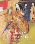 Georges Duby - A History of Private Life