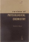 Harper, Harold A. - Review of Physiological Chemistry