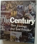 Jennings, Peter & Todd Brewster - The Century