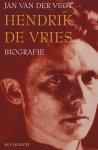 Jan van der Vegt - Hendrik de Vries / een biografie