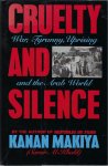 MAKIYA, Kanan - Cruelty and silence