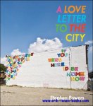 Stephen Powers - Love Letter to the City