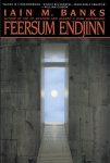 Lain Banks, Iain M Banks - Feersum Endjinn