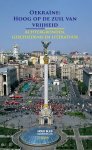 Noud Bles 157979 - Oekraïne: Hoog op de zuil van vrijheid Achtergronden, geschiedenis en literatuur
