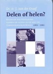Graaf, Dr. ir. J. van de - Delen of helen?