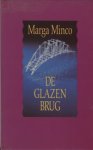 Minco, Marga - Glazen brug