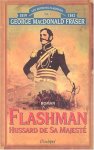 George Macdonald Fraser 217375 - Flashman: Hussard de Sa Majesté Les Archives Flashman Vol. 1