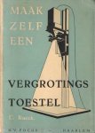 Rueck, C. - Maak zelf een vergrotingstoestel