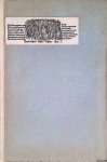 Opitiis, G. de & B. de Opitiis (met houtsneden en muziek van) - Lofzangen ter eere van Keizer Maximiliaan en zijn kleinzoon Karel den Vijfde - Met houtsneden en muziek van G. en B. de Opitiis, Antwerpen, Jan de Gheet, 1515 + Bijlage
