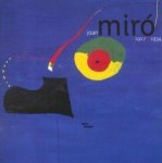 MIRO - MIRó, JEAN. CENTRE GEORGES POMPIDOU. - Joan Miro, 1917-1934. La naissance du monde.